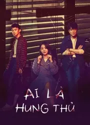 Ai Là Hung Thủ | Ai Là Hung Thủ (2021)