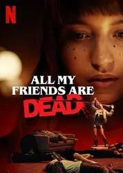 All My Friends Are Dead | All My Friends Are Dead (2020)