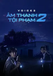 Âm Thanh Tội Phạm 2 | Âm Thanh Tội Phạm 2 (2018)