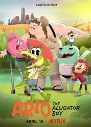 Arlo – Cậu bé cá sấu | Arlo – Cậu bé cá sấu (2021)