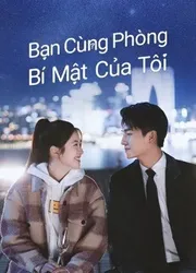 Bạn Cùng Phòng Bí Mật Của Tôi | Bạn Cùng Phòng Bí Mật Của Tôi (2022)