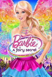 Barbie: A Fairy Secret | Barbie: A Fairy Secret (2010)