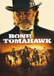 Bone Tomahawk | Bone Tomahawk (2015)