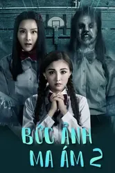 Bức Ảnh Ma Ám 2 | Bức Ảnh Ma Ám 2 (2017)