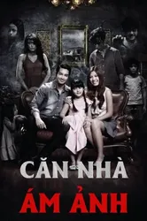 Căn Nhà Ám Ảnh | Căn Nhà Ám Ảnh (2014)