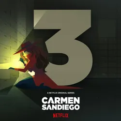 Carmen Sandiego (Phần 3) | Carmen Sandiego (Phần 3) (2020)