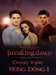 Chạng vạng: Hừng đông: Phần 1 | Chạng vạng: Hừng đông: Phần 1 (2011)