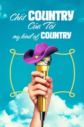 Chất Country Của Tôi | Chất Country Của Tôi (2023)