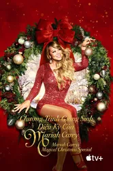 Chương Trình Giáng Sinh Diệu Kỳ Của Mariah Carey | Chương Trình Giáng Sinh Diệu Kỳ Của Mariah Carey (2020)