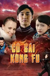 Cô Gái KungFu | Cô Gái KungFu (2017)