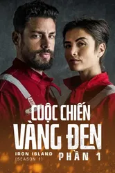 Cuộc Chiến Vàng Đen (Phần 1) | Cuộc Chiến Vàng Đen (Phần 1) (2018)