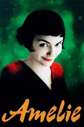 Cuộc Đời Của Amelie Poulain | Cuộc Đời Của Amelie Poulain (2001)