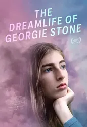 Cuộc sống trong mơ của Georgie Stone | Cuộc sống trong mơ của Georgie Stone (2022)
