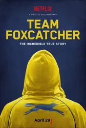 Đội Foxcatcher | Đội Foxcatcher (2016)