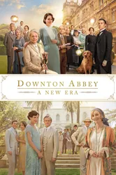 Downton Abbey 2: Thời Đại Mới | Downton Abbey 2: Thời Đại Mới (2022)