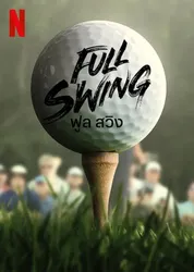 Full Swing: Những tay golf chuyên nghiệp | Full Swing: Những tay golf chuyên nghiệp (2023)
