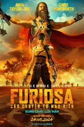 Furiosa: Câu Chuyện Từ Max Điên | Furiosa: Câu Chuyện Từ Max Điên (2024)