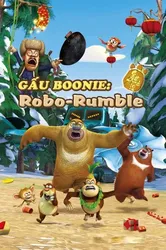 Gấu Boonie: Robo-Rumble | Gấu Boonie: Robo-Rumble (2014)