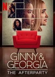 Ginny & Georgia - Hậu tiệc | Ginny & Georgia - Hậu tiệc (2021)