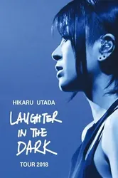 Hikaru Utada: Laughter in the Dark Tour 2018 | Hikaru Utada: Laughter in the Dark Tour 2018 (2019)