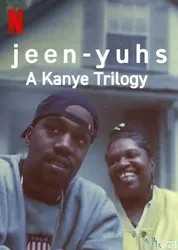 jeen-yuhs: Bộ ba của Kanye | jeen-yuhs: Bộ ba của Kanye (2022)