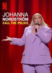 Johanna Nordstrom: Gọi cảnh sát | Johanna Nordstrom: Gọi cảnh sát (2022)