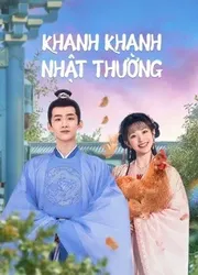 Khanh Khanh Nhật Thường (Tân Xuyên Nhật Thường) | Khanh Khanh Nhật Thường (Tân Xuyên Nhật Thường) (2022)