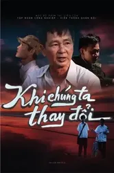 Khi Chúng Ta Thay Đổi | Khi Chúng Ta Thay Đổi (2014)