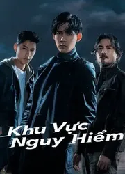 Khu Vực Nguy Hiểm | Khu Vực Nguy Hiểm (2021)