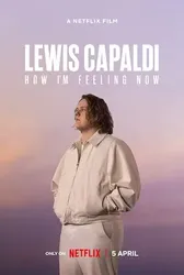 Lewis Capaldi: Cảm giác của tôi lúc này | Lewis Capaldi: Cảm giác của tôi lúc này (2023)