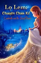 Lọ Lem: Chuyện Chưa Kể | Lọ Lem: Chuyện Chưa Kể (2018)