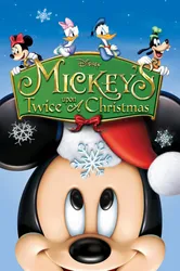 Mickey's Twice Upon a Christmas | Mickey's Twice Upon a Christmas (2004)