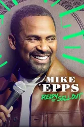 Mike Epps: Sẵn sàng bán hết | Mike Epps: Sẵn sàng bán hết (2024)