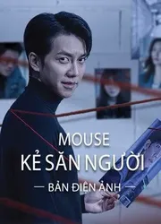 Mouse Kẻ Săn Người (bản điện ảnh) | Mouse Kẻ Săn Người (bản điện ảnh) (2021)