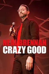 Neal Brennan: Tốt điên cuồng | Neal Brennan: Tốt điên cuồng (2024)