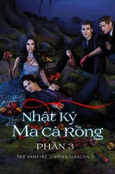 Nhật Ký Ma Cà Rồng (Phần 3) | Nhật Ký Ma Cà Rồng (Phần 3) (2011)