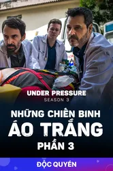 Những Chiến Binh Áo Trắng (Phần 3) | Những Chiến Binh Áo Trắng (Phần 3) (2019)