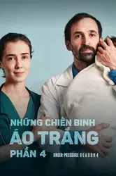 Những Chiến Binh Áo Trắng (Phần 4) | Những Chiến Binh Áo Trắng (Phần 4) (2021)