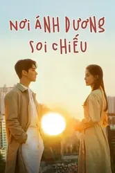 Nơi Ánh Dương Soi Chiếu | Nơi Ánh Dương Soi Chiếu (2019)