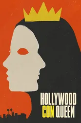 Nữ Hoàng Lừa Đảo Xứ Hollywood | Nữ Hoàng Lừa Đảo Xứ Hollywood (2024)