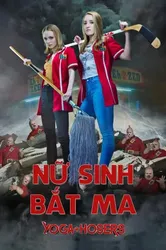 Nữ Sinh Bắt Ma | Nữ Sinh Bắt Ma (2016)