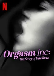 Orgasm Inc.: Câu chuyện về OneTaste | Orgasm Inc.: Câu chuyện về OneTaste (2022)