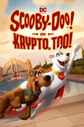 Scooby-Doo! And Krypto, Too! | Scooby-Doo! And Krypto, Too! (2023)