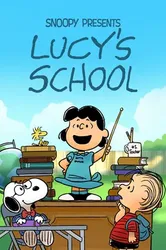 Snoopy Presents: Lucy's School | Snoopy Presents: Lucy's School (2022)