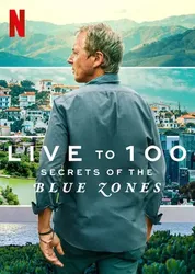 Sống đến 100: Bí quyết của Blue Zones | Sống đến 100: Bí quyết của Blue Zones (2023)