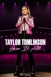 Taylor Tomlinson: Có tất cả | Taylor Tomlinson: Có tất cả (2024)