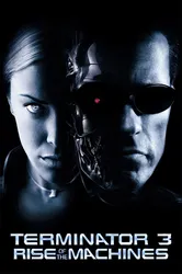 Terminator 3: Rise of the Machines | Terminator 3: Rise of the Machines (2003)