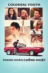 Thanh Xuân Cuồng Nhiệt | Thanh Xuân Cuồng Nhiệt (2018)