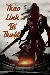 Thao Linh Bí Thuật | Thao Linh Bí Thuật (2021)