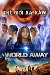 Thế Giới Xa Xăm | Thế Giới Xa Xăm (2019)